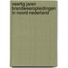 Veertig jaren brandweeropleidingen in Noord-Nederland door Tj. Tjakkes