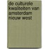 De culturele kwaliteiten van Amsterdam Nieuw West