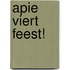 Apie viert Feest!