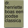 Dr. Henriette Boas een Joodse classica door R. Lichansky