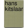 Hans Kitslaar door H. Kitslaar