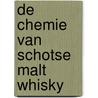 De Chemie van Schotse Malt Whisky door R. Brilleman