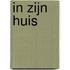 IN ZIJN HUIS