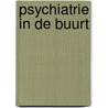 Psychiatrie in de buurt door H.G.J. Hendrix