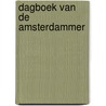 Dagboek van de Amsterdammer door Onbekend