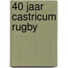 40 jaar Castricum Rugby door Onbekend