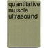 Quantitative muscle ultrasound