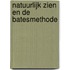 Natuurlijk Zien en de Batesmethode
