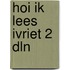 Hoi ik lees Ivriet 2 dln