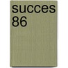 Succes 86 by Unknown