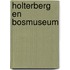 Holterberg en bosmuseum