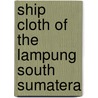 Ship cloth of the lampung south sumatera door Dyk