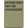 Amsterdam van de universiteit by Haan