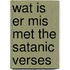 Wat is er mis met the satanic verses