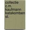 Collectie c.m. kaufmann katakomben st. door Post