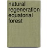 Natural regeneration equatorial forest door Daan Pieters