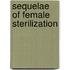 Sequelae of female sterilization