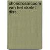 Chondrosarcoom van het skelet diss. door Taminiau