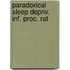Paradoxical sleep depriv. inf. proc. rat