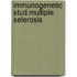 Immunogenetic stud.multiple selerosis
