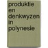 Produktie en denkwyzen in polynesie