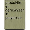 Produktie en denkwyzen in polynesie door Gryp