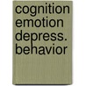 Cognition emotion depress. behavior door Albersnagel