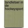 Tandletsel in de hockeysport door Bolhuis