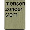 Mensen zonder stem door Smolders