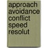 Approach avoidance conflict speed resolut