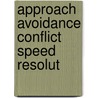 Approach avoidance conflict speed resolut by Koene
