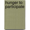 Hunger to participate by Bent
