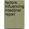 Factors influencing intestinal repair by Mastboom
