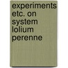 Experiments etc. on system lolium perenne door Toom