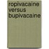 Ropivacaine versus bupivacaine