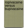 Ropivacaine versus bupivacaine by Kerkkamp