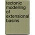 Tectonic modelling of extensional basins