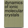 Dynamics of ionic molecular crystals door Janssen