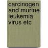 Carcinogen and murine leukemia virus etc door Breuer