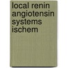 Local renin angiotensin systems ischem by Jean Nelissen