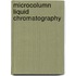 Microcolumn liquid chromatography