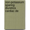 Non-potassium sparing diuretics cardiac de door Hoes