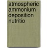 Atmospheric ammonium deposition nutritio door Houdyk