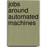 Jobs around automated machines door Benders