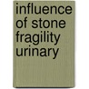 Influence of stone fragility urinary by Vandeursen