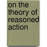 On the theory of reasoned action door Putte