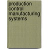 Production control manufacturing systems by Slomp