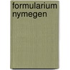 Formularium nymegen door Onbekend