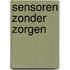 Sensoren zonder zorgen