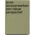 Leren tekstverwerken een nieuw perspectief